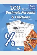 Humble Math - 100 Days Of Decimals, Percents & Fractions: Advanced Practice Problems (Answer Key Included) - Converting Numbers - Adding, Subtracting,