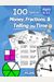 Humble Math - 100 Days Of Money, Fractions, & Telling The Time: Workbook (With Answer Key): Ages 6-11 - Count Money (Counting United States Coins And