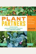 Plant Partners: Science-Based Companion Planting Strategies For The Vegetable Garden