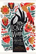 How To Love The World: Poems Of Gratitude And Hope