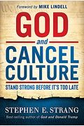 God And Cancel Culture: Stand Strong Before It's Too Late