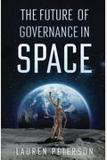 The Future Of Governance In Space
