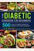 The Diabetic Cookbook for Beginners: 500 Easy and Healthy Diabetic Diet Recipes for the Newly Diagnosed - 21-Day Meal Plan to Manage Type 2 Diabetes a