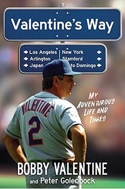 Valentine's Way: My Adventurous Life and Times Valentine's Way: My Adventurous Life and Times