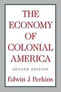 The Economy Of Colonial America