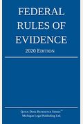 Federal Rules of Evidence; 2020 Edition: With Internal Cross-References