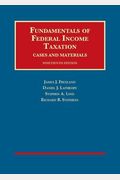 Fundamentals Of Federal Income Taxation, 19th (University Casebook Series)