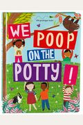 We Poop on the Potty! (Mom's Choice Awards Gold Award Recipient - Book & Downloadable App!)