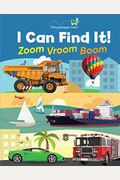 I Can Find It! Zoom Vroom Boom (Large Padded Board Book)