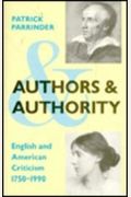 Authors And Authority: English And American Criticism, 1750-1990