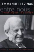 Entre Nous: Essays On Thinking-Of-The-Other