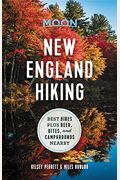 Moon New England Hiking: Best Hikes Plus Beer, Bites, And Campgrounds Nearby