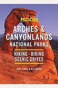 Moon Arches & Canyonlands National Parks: Hiking, Biking, Scenic Drives