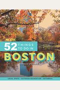 Moon 52 Things to Do in Boston: Local Spots, Outdoor Recreation, Getaways