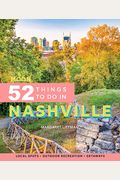Moon 52 Things To Do In Nashville: Local Spots, Outdoor Recreation, Getaways