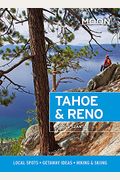 Moon Tahoe & Reno: Local Spots, Getaway Ideas, Hiking & Skiing