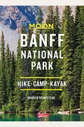 Moon Banff National Park: Scenic Drives, Wildlife, Hiking & Skiing