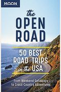 The Open Road: 50 Best Road Trips In The Usa