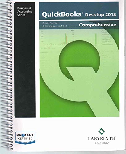 Buy Quickbooks Desktop 2018: Comprehensive Book By: Labyrinth Learning