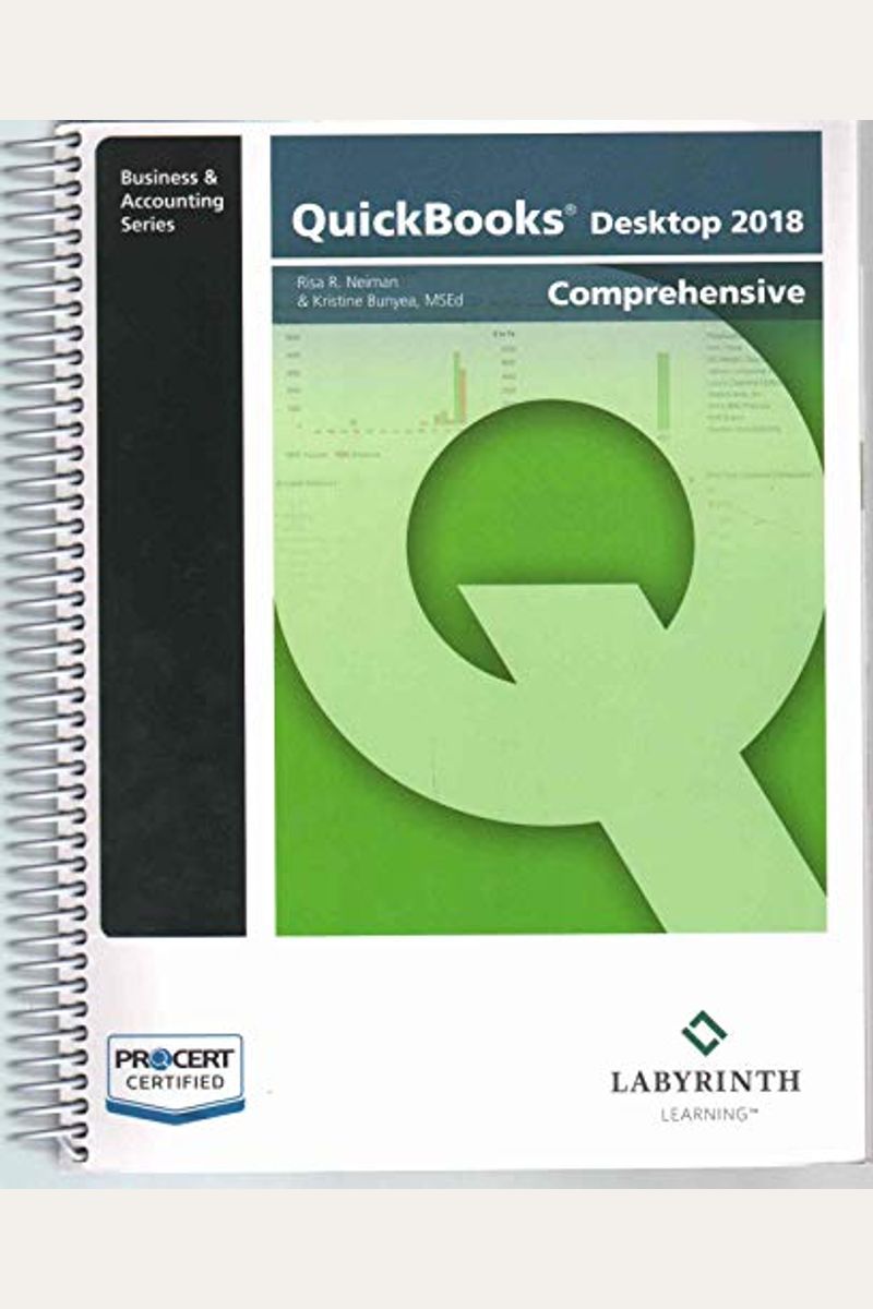 Buy Quickbooks Desktop 2018 Comprehensive Book By Labyrinth Learning