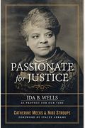 Passionate For Justice: Ida B. Wells As Prophet For Our Time