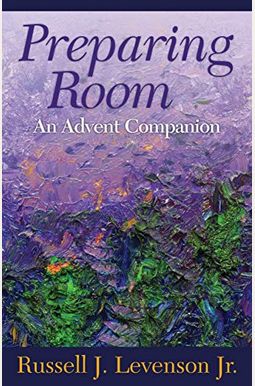 Preparing Room: An Advent Companion Preparing Room: An Advent Companion