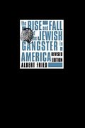 The Rise And Fall Of The Jewish Gangster In America