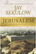 Jerusalem: A Biblical And Historical Case For The Jewish Capital