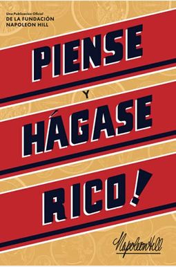 Piense Y HáGase Rico! (Think And Grow Rich) Piense Y HáGase Rico! (Think And Grow Rich)