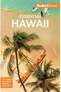 Fodor's Essential Hawaii (Full-Color Travel Guide)