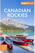 Fodor's Canadian Rockies: With Calgary, Banff, and Jasper National Parks