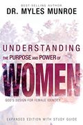Understanding The Purpose And Power Of Women: God's Design For Female Identity