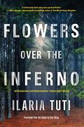 Flowers Over The Inferno (Teresa Battaglia)