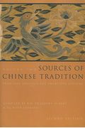 Sources Of Chinese Tradition: From 1600 Through The Twentieth Century