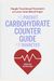 The Pocket Carbohydrate Counter Guide For Diabetes: Simple Nutritional Strategies To Lower Your Blood Sugar