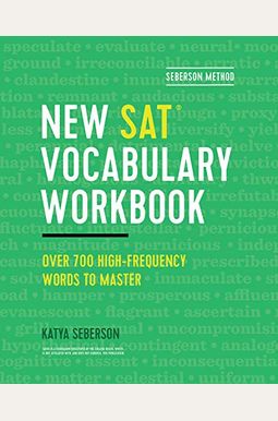 Seberson Method: New Sat(r) Vocabulary Workbook: Over 700 High-Frequency Words to Master Seberson Method: New Sat(r) Vocabulary Workbook: Over 700 High-Frequency Words to Master
