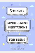 5-Minute Mindfulness Meditations For Teens