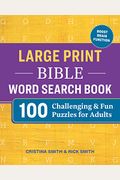 Large Print Bible Word Search Book: 100 Challenging and Fun Puzzles for Adults