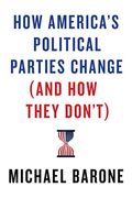 How America's Political Parties Change (And How They Don't)