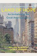 A Student Workbook For Land Of Hope: An Invitation To The Great American Story