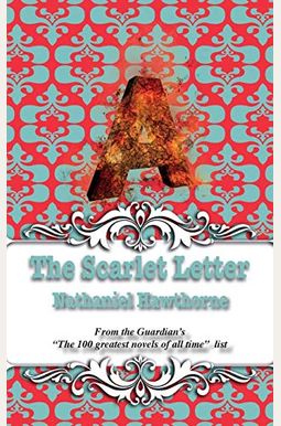 The Scarlet Letter The Scarlet Letter