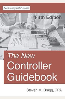 The New Controller Guidebook: Fifth Edition The New Controller Guidebook: Fifth Edition