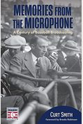 Memories From The Microphone: A Century Of Baseball Broadcasting (Famous Baseball Announcers, Trip Down Memory Lane, Father's Day Gift)