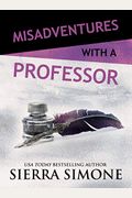 Misadventures With A Professor
