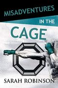 Misadventures In The Cage