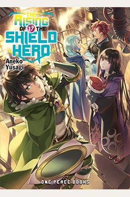 The Rising Of The Shield Hero Volume 17 The Rising Of The Shield Hero Volume 17