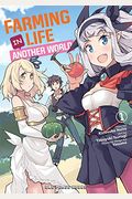 Farming Life In Another World Volume 1