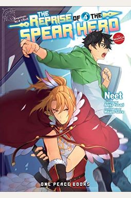 The Reprise of the Spear Hero Volume 04: The Manga Companion