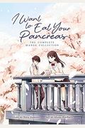 I Want To Eat Your Pancreas: The Complete Manga Collection