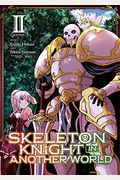Skeleton Knight In Another World (Manga) Vol. 2